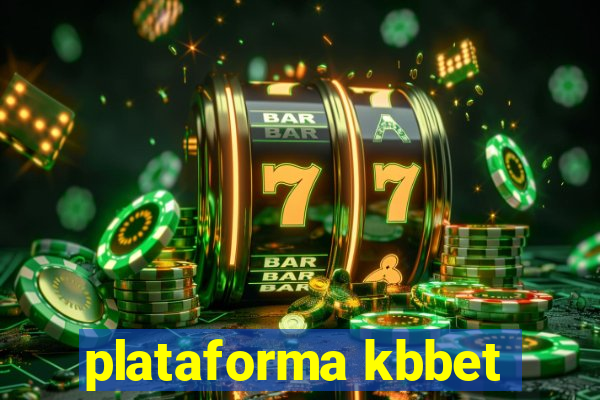 plataforma kbbet